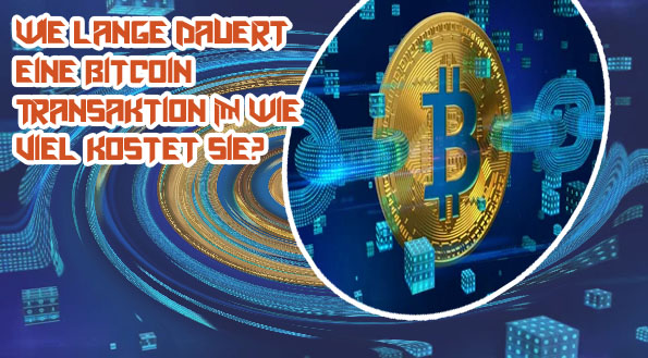Bitcoin dauer transaktion